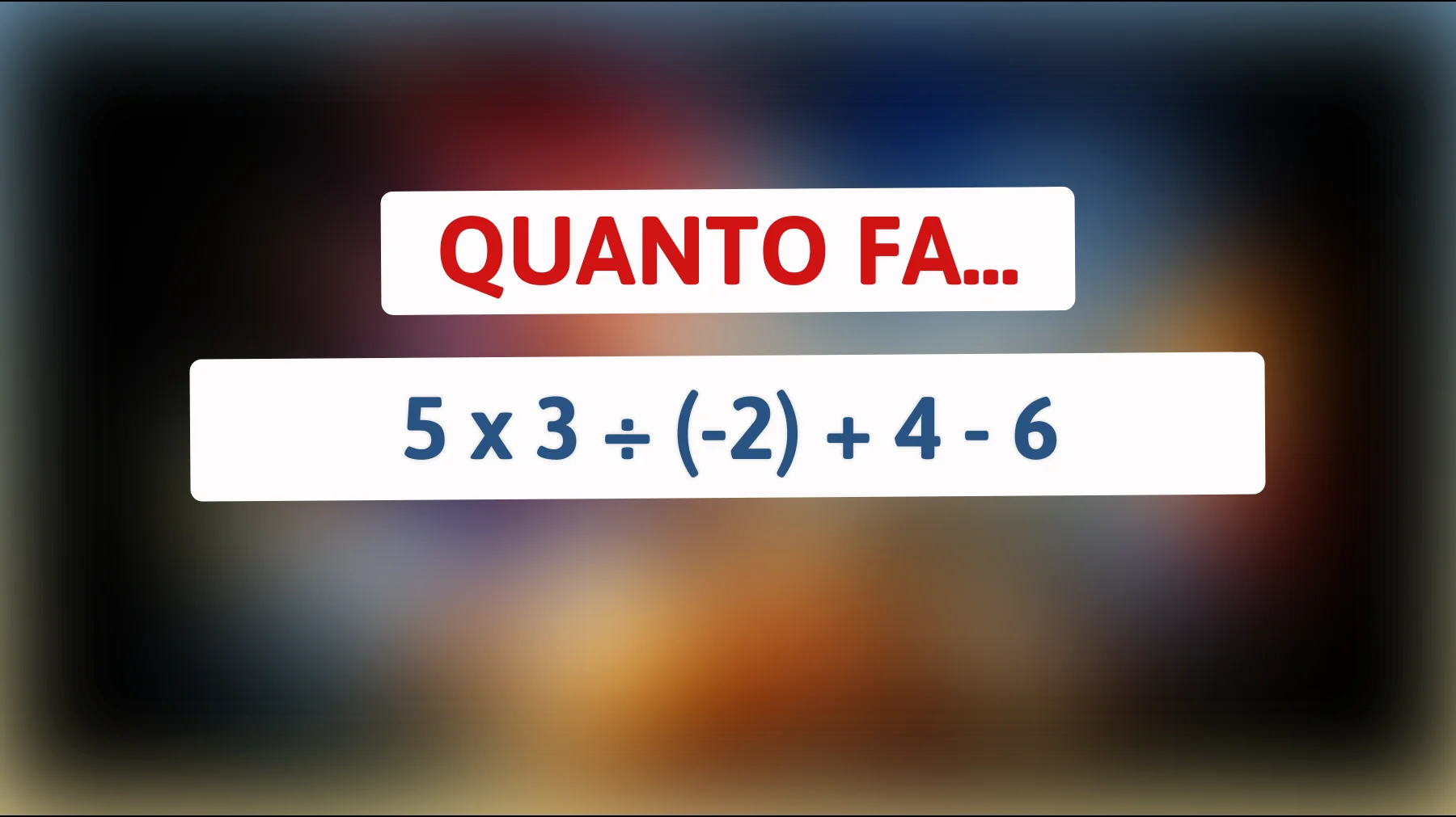Questo enigma matematico sta facendo impazzire il web: puoi risolverlo in meno di 10 secondi?"