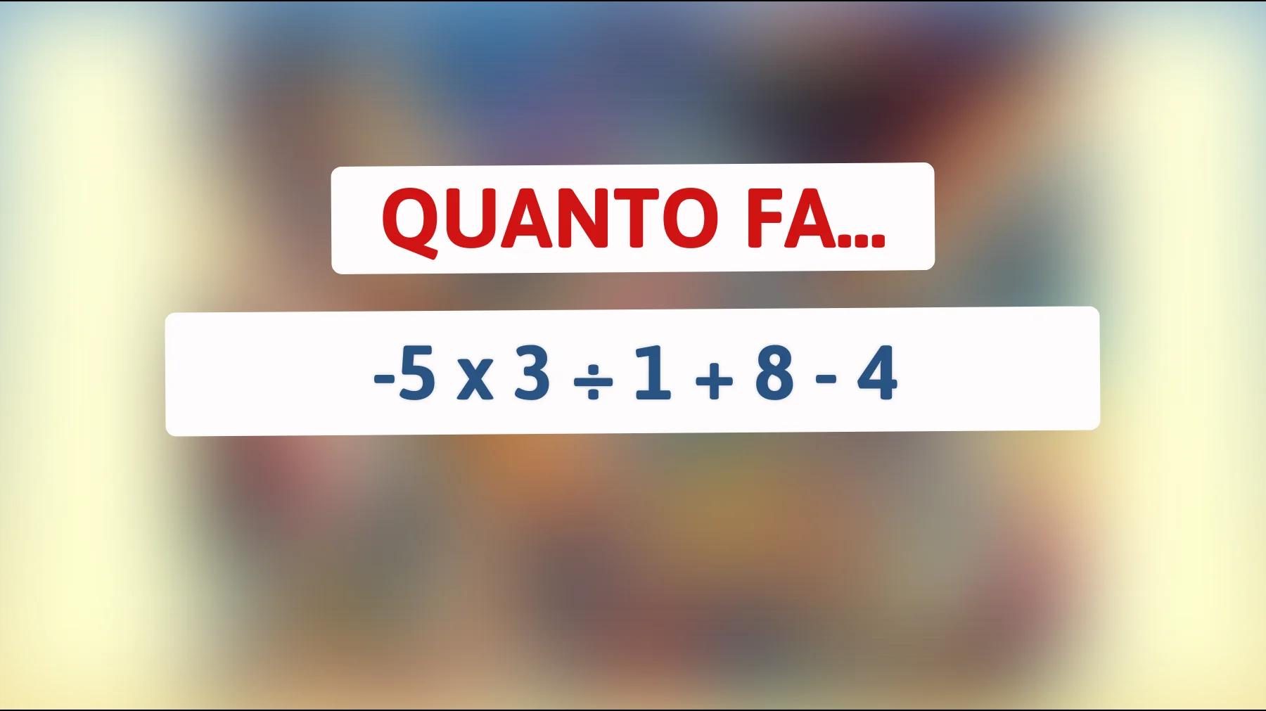 Sfida il tuo cervello: solo i veri geni risolveranno questo semplice problema matematico! Sei all'altezza?"