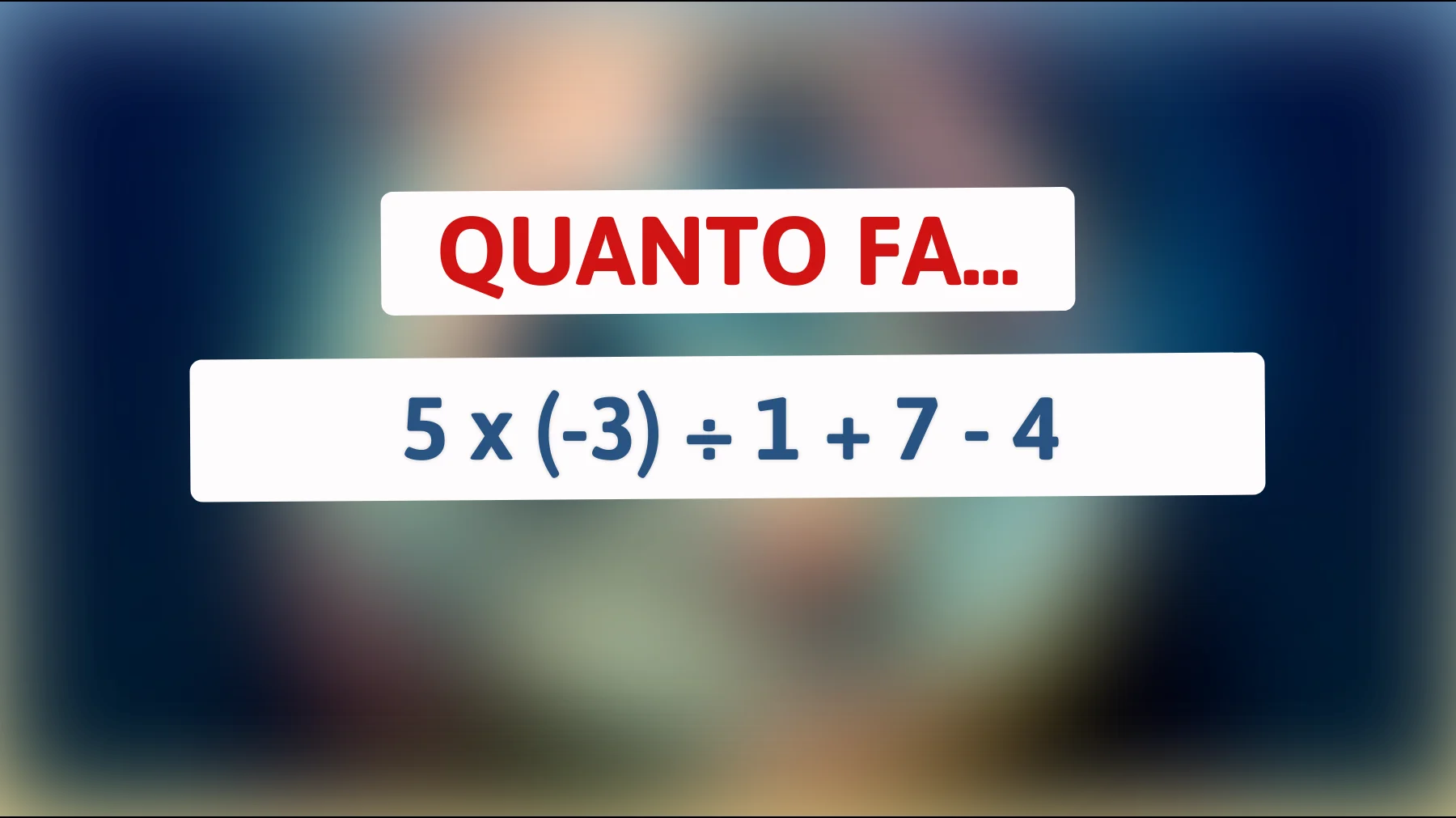 Solo il 1% delle persone riesce a risolvere questo semplice indovinello matematico! Sei tra i geni?"